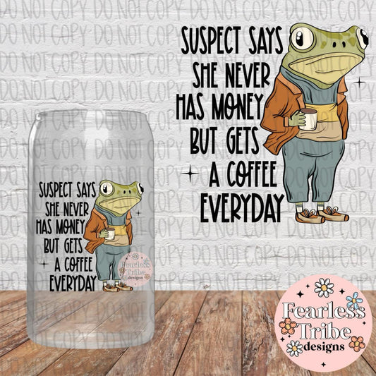 Suspect Never has Money Coffee Frog Decal