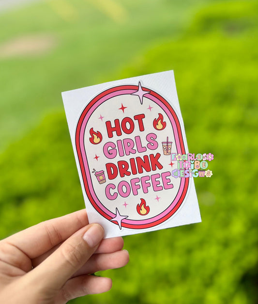 Hot Girls Drink Coffee Decal