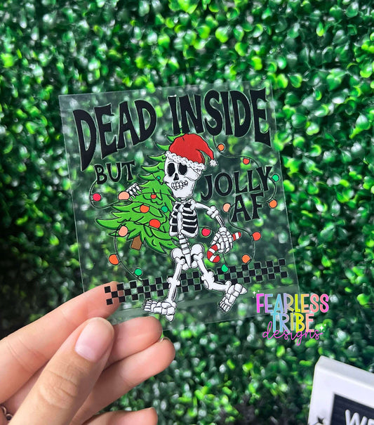 Dead Inside but Jolly AF Decal