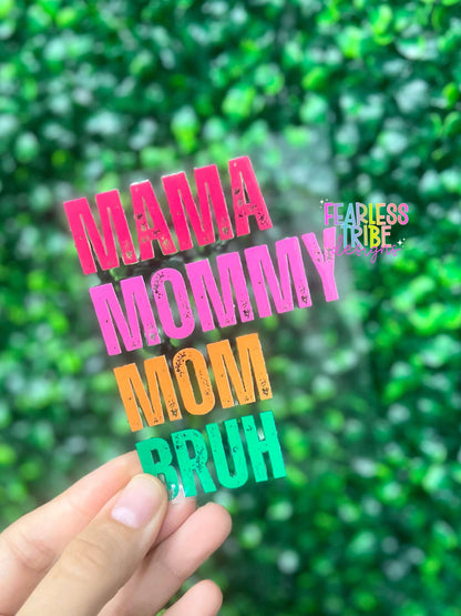 Mama - Mommy - Mom - Bruh Decal