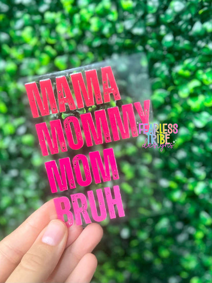 Mama - Mommy - Mom - Bruh Decal