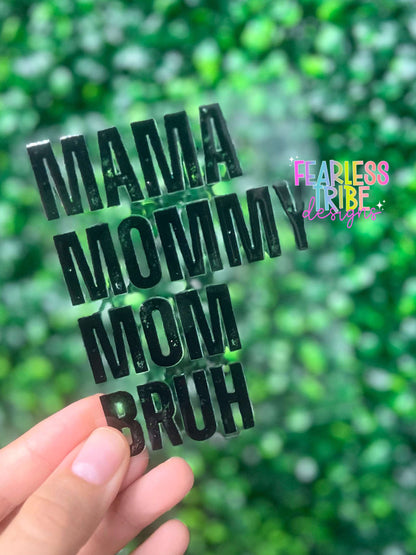 Mama - Mommy - Mom - Bruh Decal