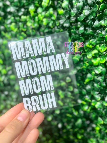 Mama - Mommy - Mom - Bruh Decal