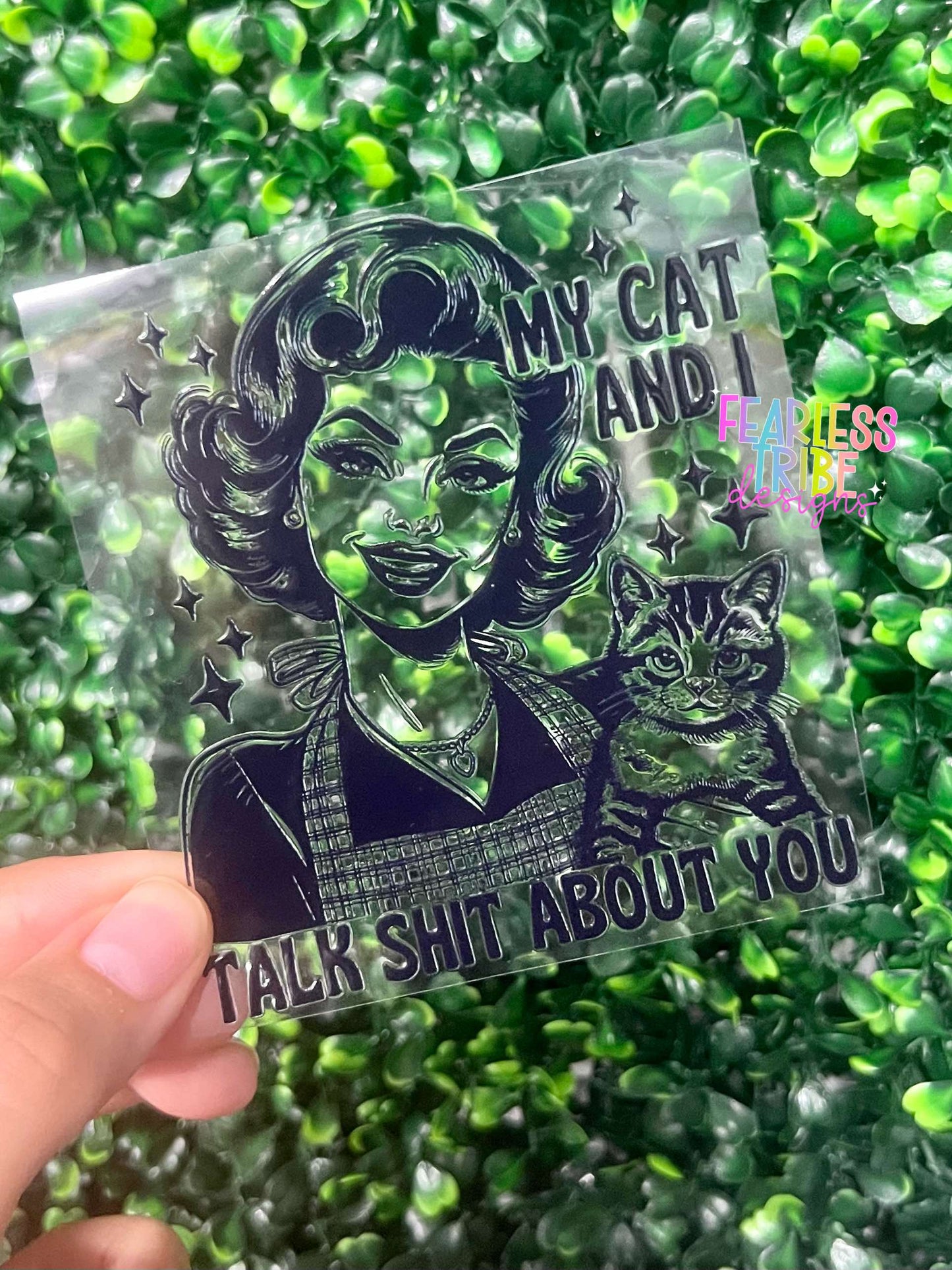 Me and My Cat Talk Sh*t about You Decal