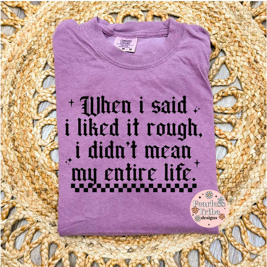 Rough - Not my entire life Apparel