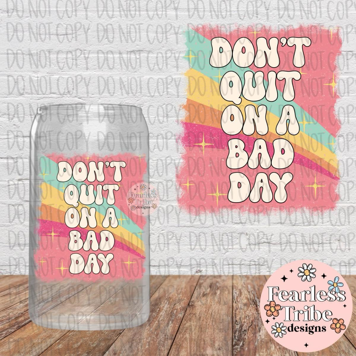 Colorful Don’t Quit on a Bad Day Decal