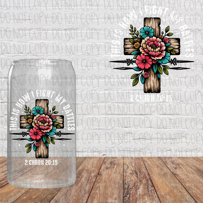 This is how I fight my Battles - Floral Cross Decal